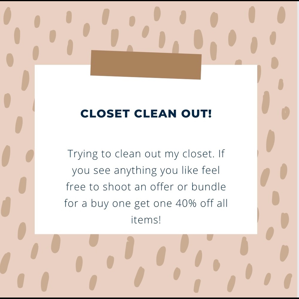 Limited Time Only Closet Clean Out Sale!!